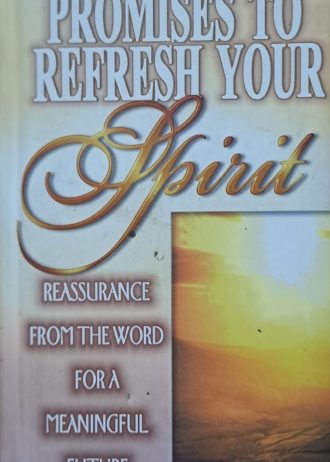 Promises to Refresh Your Spirit – Reassurance from the Word for a Meaningful Future - Preloved Hard Cover